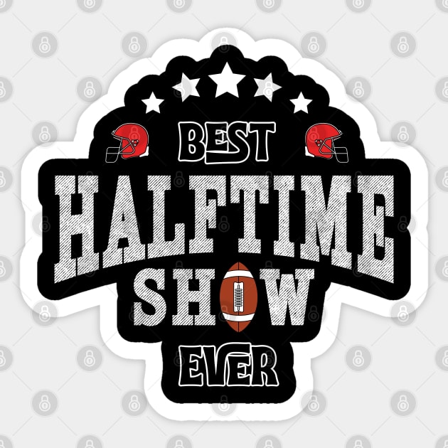 Best Halftime Show Ever 2022 american football Sticker by opippi